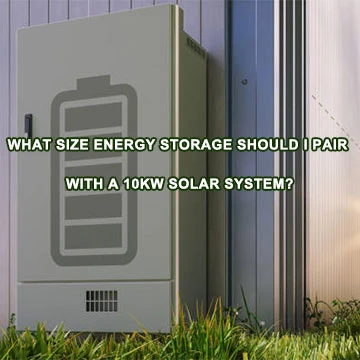 Koju veličinu skladišta energije trebam upariti sa solarnim sustavom od 10kW?